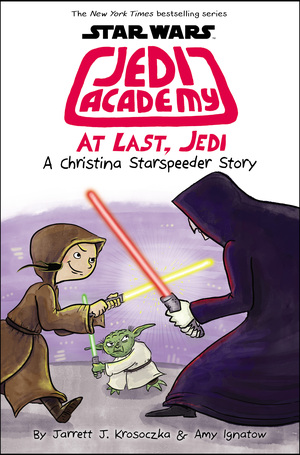 Star Wars: Jedi Academy 9: The Last Jedi by Jarrett J. Krosoczka, Amy Ignatow