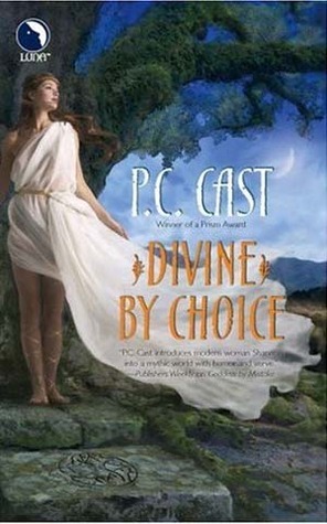 Divine By Choice by P.C. Cast