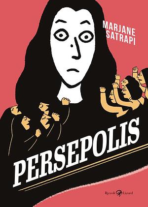 Persepolis. Ediz. integrale by Marjane Satrapi