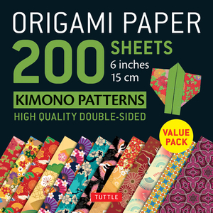 Origami Paper 200 Sheets Kimono Patterns 6" (15 CM): Tuttle Origami Paper: High-Quality Double-Sided Origami Sheets Printed with 12 Patterns (Instruct by 