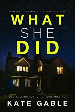 What She Did by Kate Gable