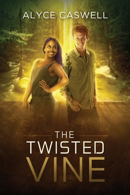 The Twisted Vine by Alyce Caswell