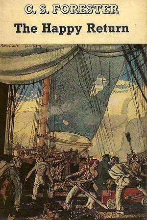 The Happy Return by C.S. Forester
