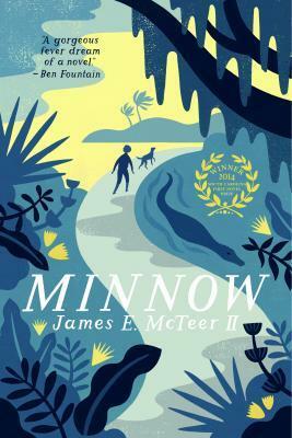 Minnow by James E. McTeer II