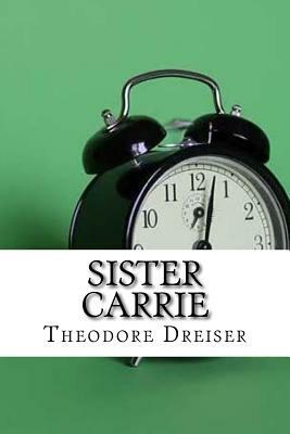 Sister Carrie by Theodore Dreiser