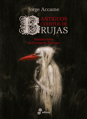 Antiguos cuentos de brujas by Jorge Accame