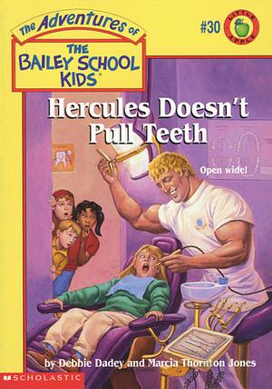 Hercules Doesn't Pull Teeth by Debbie Dadey, Marcia Thornton Jones