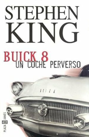 Buick 8, un coche perverso by Jofre Homedes, Stephen King