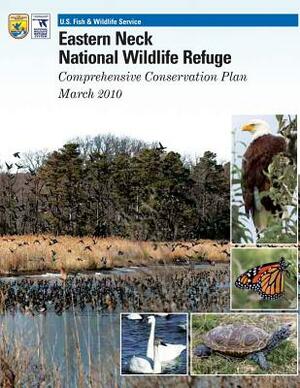 Eastern Neck National Wildlife Refuge Comprehensive Conservation Plan by U. S. Fish &. Wildlife Service