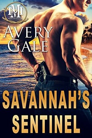 Savannah's Sentinel by Avery Gale