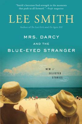 Mrs. Darcy and the Blue-Eyed Stranger by Lee Smith