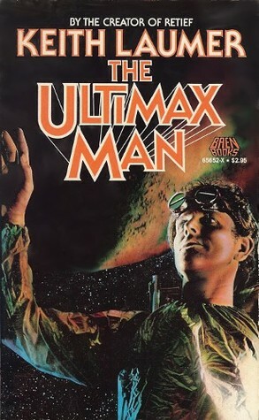 The Ultimax Man by Keith Laumer