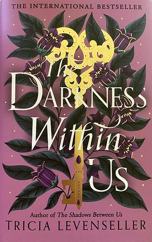 The Darkness Within Us by Tricia Levenseller