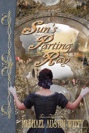 Sun's Parting Ray by Mishael Austin Witty