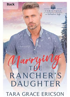 Marrying the rancher's daughter  by Tara Grace Ericson