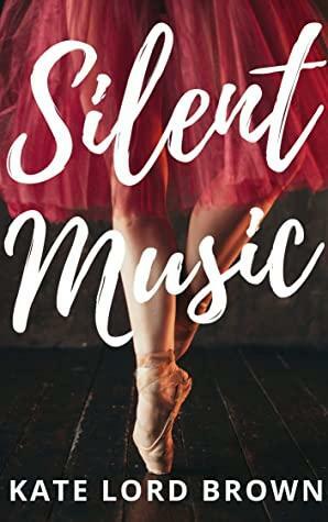 Silent Music: a sweepingly romantic tale of love and survival from the author of The Perfume Garden by Kate Lord Brown