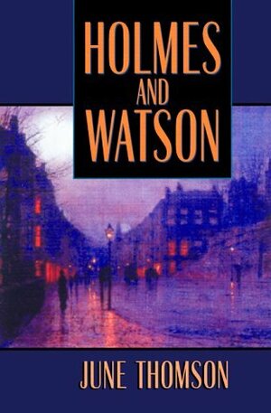 Holmes and Watson by June Thomson