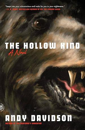 The Hollow Kind: A Novel by Andy Davidson