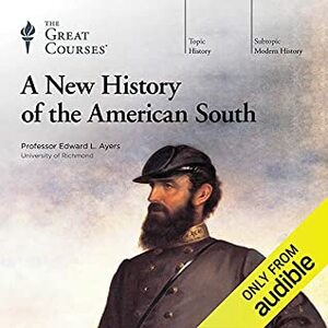 A New History of the American South by Edward L. Ayers