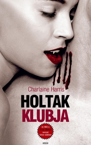 Holtak klubja by Charlaine Harris, Weisz Böbe