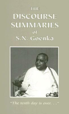 Discourse Summaries by S.N. Goenka