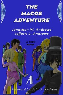 The Macos Adventure by Jefferri Andrews, Jonathan W. Andrews