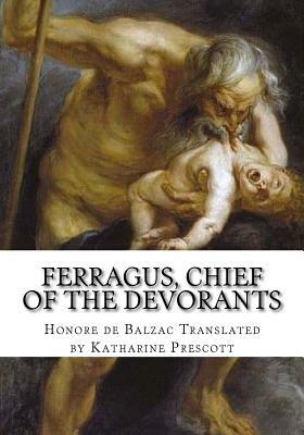 Ferragus, Chief of the Devorants by Honoré de Balzac