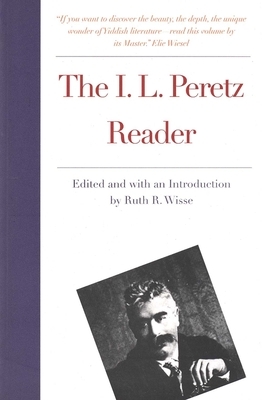 The I.L. Peretz Reader by I. L. Peretz