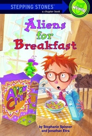Aliens for Breakfast by Jonathan Etra, Stephanie Spinner