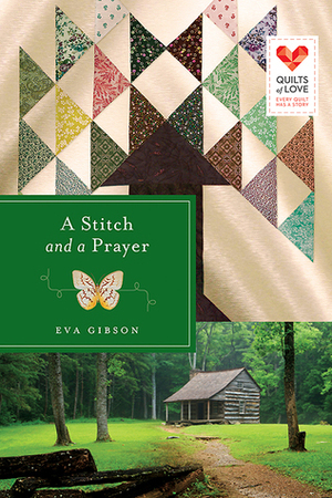 A Stitch and a Prayer by Eva Gibson