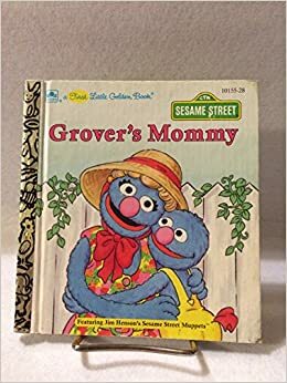 Grover's Mommy by Liza Alexander