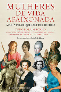 Mulheres de Vida Apaixonada by María Pilar Queralt del Hierro