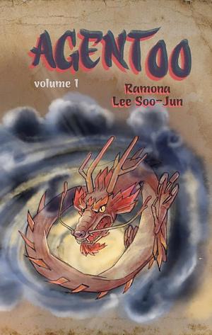 Agent 00: Volume I by Ramona Lee Soo-Jun, Ramona Lee Soo-Jun