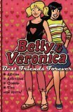Best Friends Forever (Betty & Veronica) by Jasmine Jones