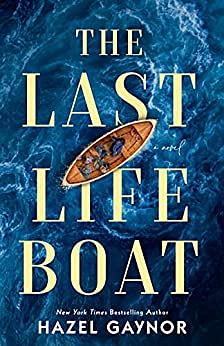 The Last Lifeboat by Hazel Gaynor