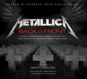 Metallica: Back to the Front by Matt Taylor