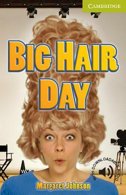 Big Hair Day by Margaret Johnson