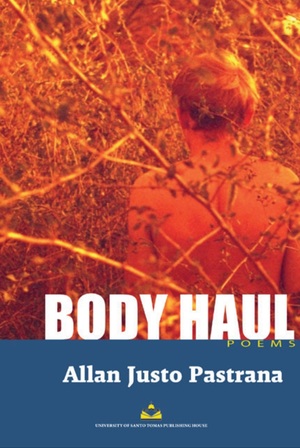 Body Haul: Poems by Allan Justo Pastrana