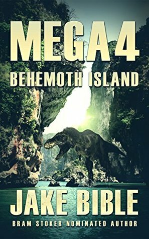Behemoth Island by Jake Bible