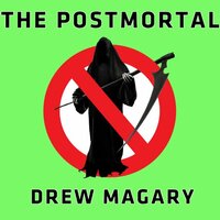 The Postmortal by Drew Magary