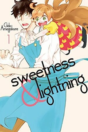 Sweetness and Lightning, Vol. 1 by Adam Lensenmayer, Gido Amagakure