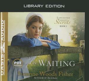 The Waiting (Library Edition) by Suzanne Woods Fisher