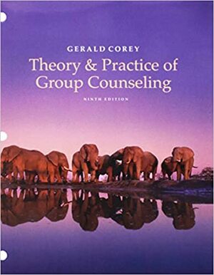 Theory and Practice of Group Counseling + Student Manual by Gerald Corey