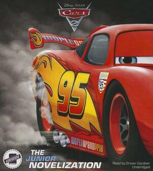 Cars 2: The Junior Novelization by Disney Press