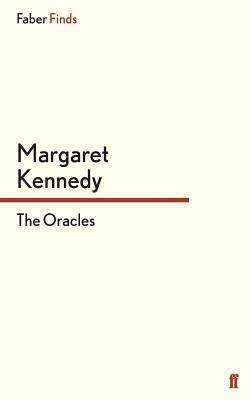 The Oracles by Margaret Kennedy