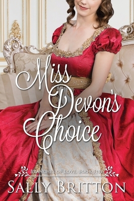 Miss Devon's Choice: A Sweet Regency Romance by Sally Britton