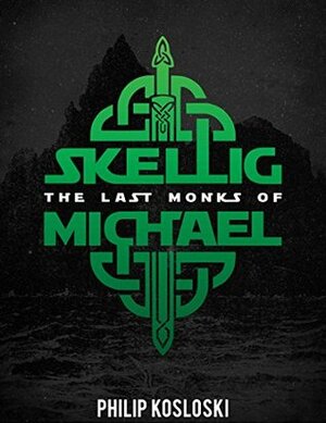 The Last Monks of Skellig Michael by Philip Kosloski