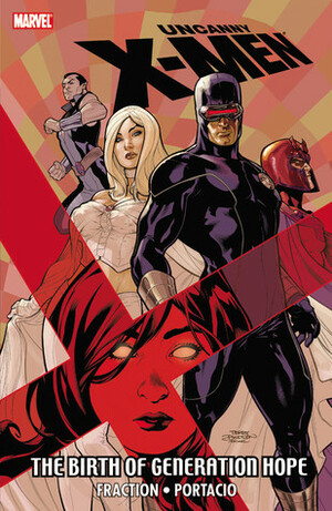 Uncanny X-Men: The Birth of Generation Hope by Matt Fraction, Whilce Portacio