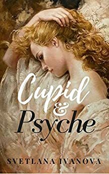 Cupid and Psyche by Svetlana R. Ivanova