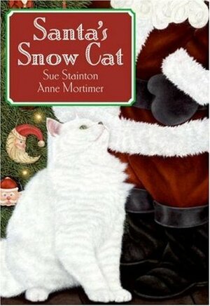 Santa's Snow Cat by Anne Mortimer, Sue Stainton